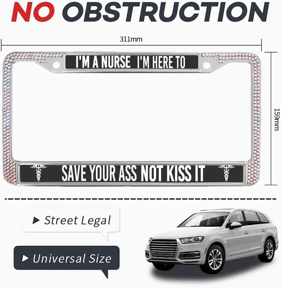 I'm a Nurse to Save Your Ass Diamond License Plate Frame,Funny Nurse Motto Rhinestone License Plate Frame,Nurse Humor Gift Bling License Plate Frame Anti-Theft with Mounting Gift Kit