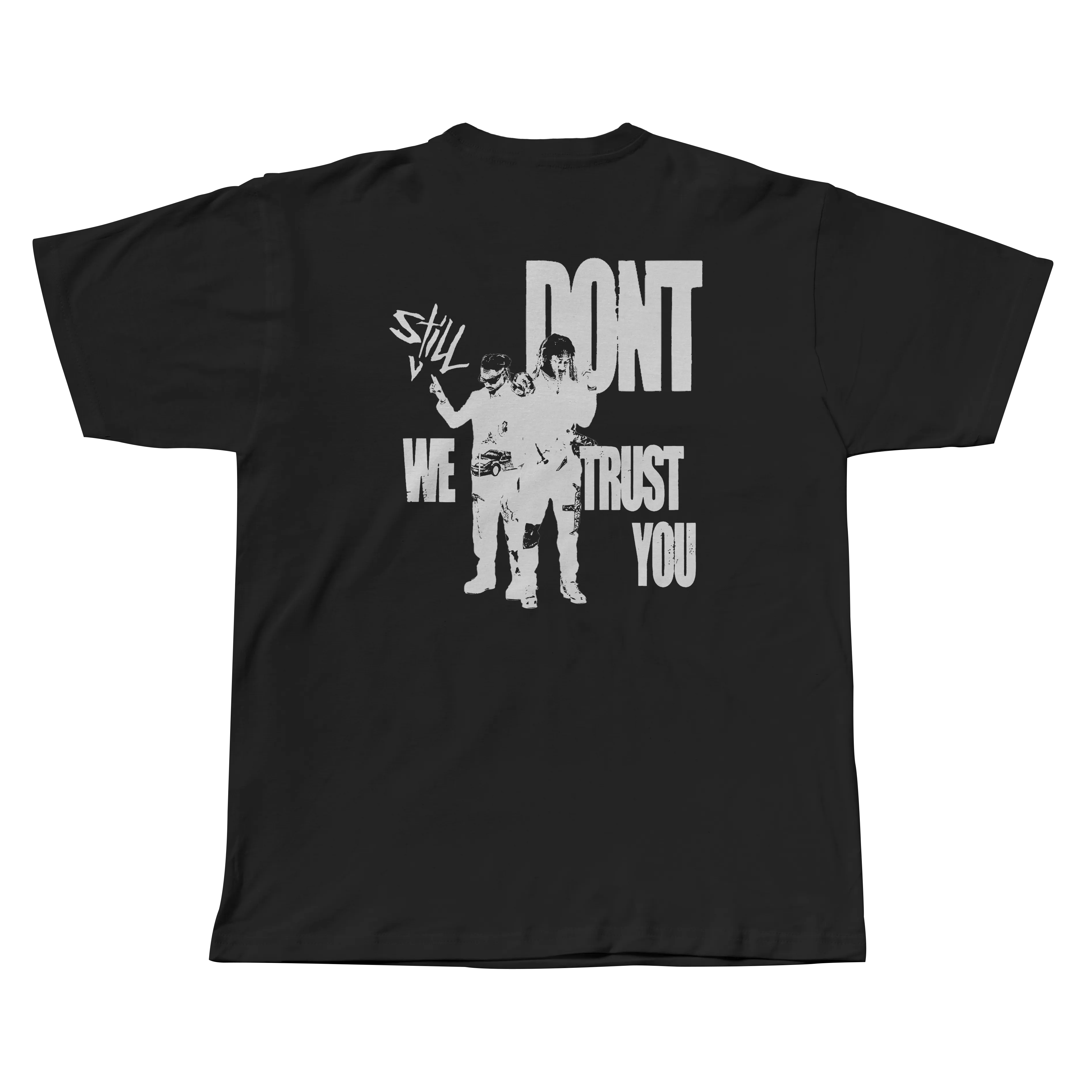 We *Still* Dont Trust You -  Gradient - Oversized T-Shirt